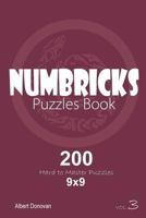 Numbricks - 200 Hard to Master Puzzles 9x9 1982071990 Book Cover