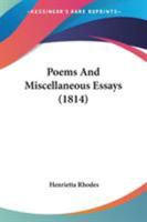 Poems and Miscellaneous Essays (Classic Reprint) 1241035180 Book Cover