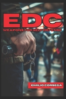EDC: Weapons for Self Defense B0F32ZRXJ7 Book Cover