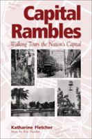 Capital Rambles: Exploring the National Capital Region 1550417703 Book Cover