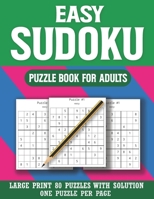 Easy Sudoku Puzzle Book For Adults: Holiday Fun Perfect for Adults and Seniors & Easy Sudoku Puzzles with solution B08RSHSCLR Book Cover