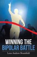 Winning the Bipolar Battle 1514430606 Book Cover