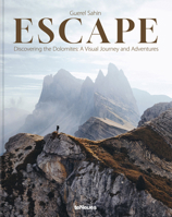 Escape Discovering the Dolomites. A Visual Journey and Adventures /anglais/allemand 3961715718 Book Cover