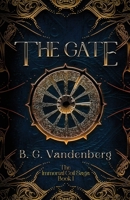 The Gate: The Immortal Coil Saga, Book 1 B0FSQWSP8D Book Cover