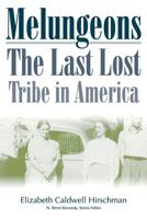 Melungeons: The Last Lost Tribe in America 0865548617 Book Cover