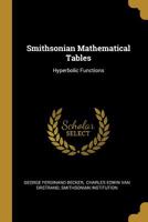 Smithsonian Mathematical Tables: Hyperbolic Functions 1144227763 Book Cover