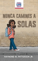 Nunca camines a solas 1966885245 Book Cover