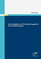 Sales-Aufgaben Von Projektauftraggebern Und Projektmanagern 3836670941 Book Cover