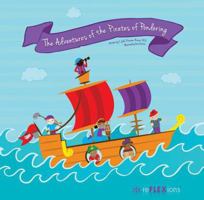The Adventures of the Pirates of Pondering 1545664935 Book Cover