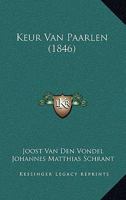 Keur Van Paarlen (1846) 116012714X Book Cover