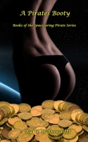 A Pirates Booty B08LNMSQCV Book Cover