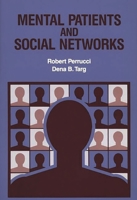 Mental Patients and Social Networks: 0865690952 Book Cover