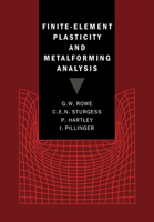 Finite-Element Plasticity and Metalforming Analysis 0521017319 Book Cover