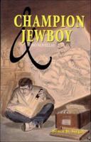 Champion & Jewboy Two Novellas 1881283119 Book Cover