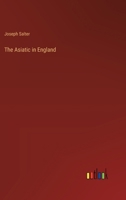 The Asiatic in England 3368192515 Book Cover