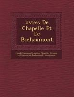 Oeuvres De Chapelle Et De Bachaumont... 1022496689 Book Cover
