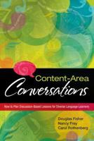 Content-area Conversations: How to Plan Discussion-based Lessons for Diverse Language Learners 1416607374 Book Cover
