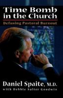 Time Bomb in the Church: Defusing Pastoral Burnout 0834117649 Book Cover