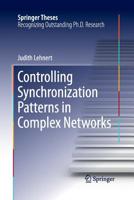 Controlling Synchronization Patterns in Complex Networks 3319251139 Book Cover