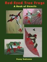 Red-Eyed Tree Frogs - A Book of Stencils 1430322675 Book Cover