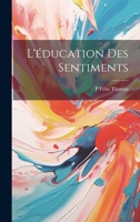 L'éducation Des Sentiments 1020260254 Book Cover