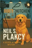 Dog's Kitchen: A Golden Retriever Mystery B0G4T3NH7N Book Cover