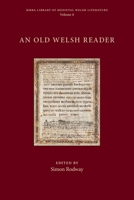 An Old Welsh Reader (Mhra Library of Medieval Welsh Literature) 1839541032 Book Cover