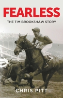 Fearless: The Tim Brookshaw Story 1803694769 Book Cover