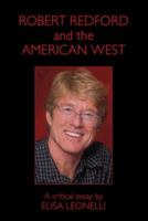 Robert Redford & the American West 1425753884 Book Cover