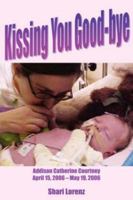 Kissing You Good-bye 1434310779 Book Cover