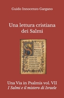 Una lettura cristiana dei Salmi: I Salmi e il mistero di Israele B0H6V4RD2C Book Cover