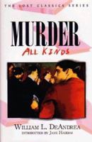 Murder: All Kinds (Crippen & Landru Lost Classics) 1932009132 Book Cover