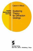 Scattering Theory for Diffraction Gratings 0387909249 Book Cover