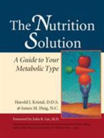 Nutrition Solution: A Guide to Your Metabolic Type 1556434375 Book Cover