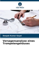 Versagensanalyse eines Trompetengehäuses (German Edition) 6207864115 Book Cover