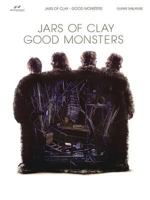 Jars of Clay - Good Monsters 1598020773 Book Cover