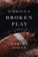O'Brien's Broken Play 1632997509 Book Cover