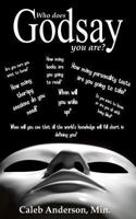 Who Does God Say You Are? 0615930409 Book Cover