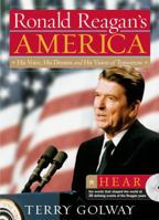 Ronald Reagan's America with CD: His Voice, His Dreams, and His Vision of Tomorrow 1402212585 Book Cover