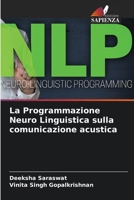 La Programmazione Neuro Linguistica sulla comunicazione acustica 6205363151 Book Cover