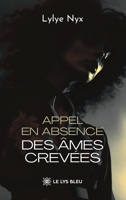 Appel en absence des âmes crevées (French Edition) B0G2LDB8GF Book Cover