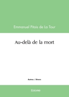 Au-delà de la mort (French Edition) 2414601752 Book Cover