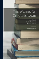 The Works Of Charles Lamb: The Essays Of Elia 1015788696 Book Cover