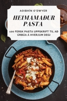 Heimamaður Pasta 180542985X Book Cover