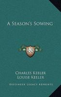 A Season's Sowing 0548469504 Book Cover