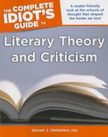 The Complete Idiot's Guide to Literary Theory and Criticism 1615642412 Book Cover