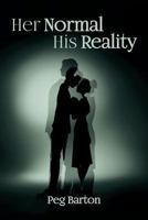 Her Normal His Reality 1537432389 Book Cover