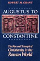 Augustus to Constantine 0760701385 Book Cover