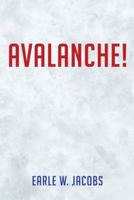 Avalanche! 1491857455 Book Cover