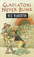 Gladiators Never Blink 0744569028 Book Cover